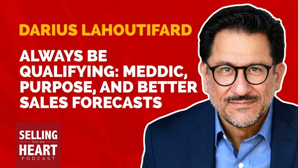 Darius Lahoutifard featured on Selling From the Heart Podcast